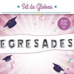 Set de globos frase Egresades