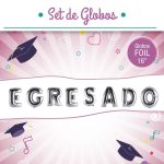Set de globos frase Egresado