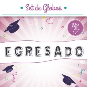 Set de globos frase Egresado